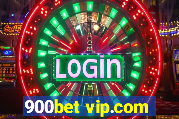 900bet vip.com